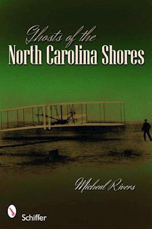 Ghosts of the North Carolina Shores