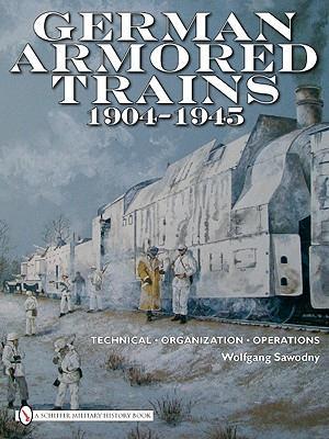 German Armored Trains 1904-1945