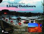 New Ideas for Living Outdoors