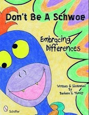 Don't Be a Schwoe