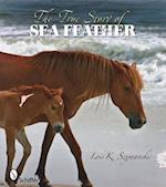 The True Story of Sea Feather
