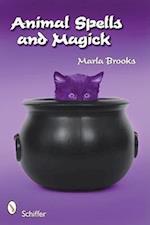 Brooks, M: Animal Spells and Magick