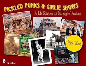 Pickled Punks & Girlie Shows