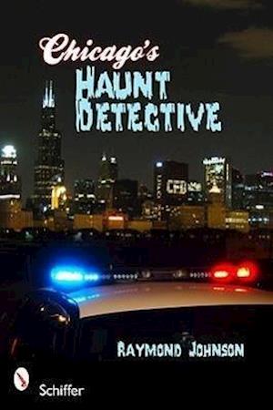 Chicago's Haunt Detective