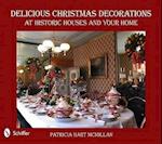 Delicious Christmas Decorations at Historic Houses and Your Home