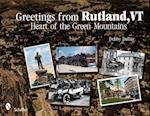 Greetings from Rutland, VT