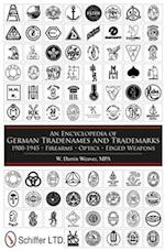 An Encyclopedia of German Tradenames and Trademarks 1900-1945