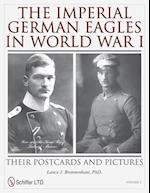 The Imperial German Eagles in World War I