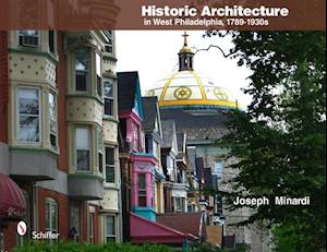 Historic Architecture in West Philadelphia, 1789-1930s