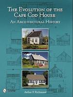 Richmond, A: Evolution of the Cape Cod House