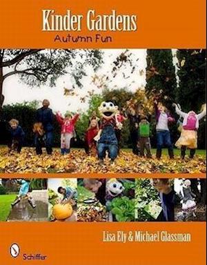 Ely, L: Kinder Gardens: Autumn Fun