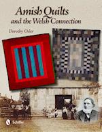 Amish Quilts and the Welsh Connection