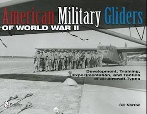 American Military Gliders of World War II