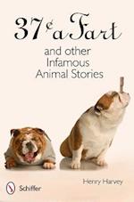 37[ a Fart and Other Infamous Animal Stories