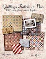 Quiltings, Frolicks & Bees