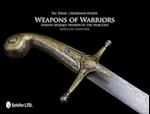 Weapons of Warriors: Famous Antique Swords of the near East