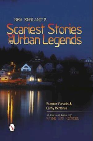 New England's Scariest Stories and Urban Legends