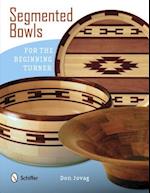 Segmented Bowls for the Beginning Turner