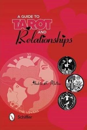 A Guide to Tarot and Relationships