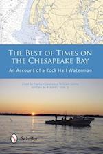 The Best of Times on the Chesapeake Bay