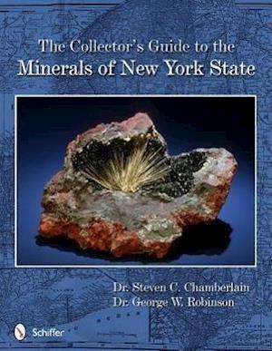 The Collector's Guide to the Minerals of New York State