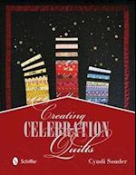 Creating Celebration Quilts