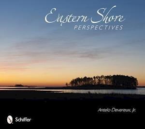 Devereux, A: Eastern Shore Perspectives