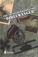 SS-Sonderkommando "Dirlewanger": A Memoir