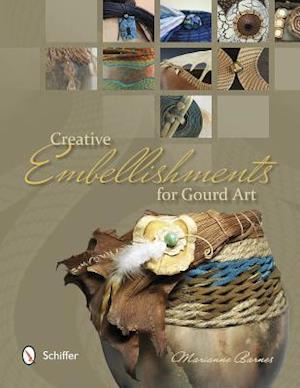 Creative Embellishments for Gourd Art