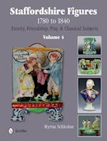 Staffordshire Figures 1780 to 1840 Volume 4