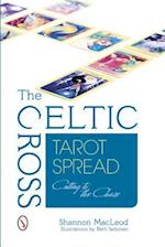 The Celtic Cross Tarot Spread