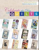 Celebrate the Day with Quilts