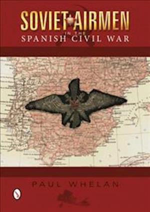 Soviet Airmen in the Spanish Civil War