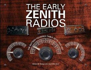 The Early Zenith Radios