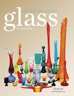 Six, D: Mid-Century Modern Glass in America