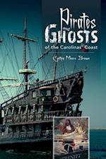 Pirates and Ghosts of the Carolinas' Coast