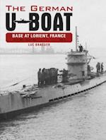 The German U-Boat Base at Lorient, France, Vol. II