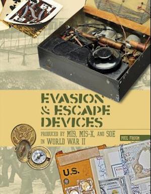 Evasion and Escape Devices Produced by Mi9, MIS-X, and SOE in World War II