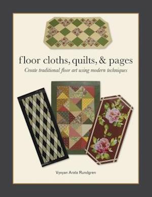 Floor Cloths, Quilts, and Pages