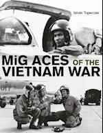 MIG Aces of the Vietnam War