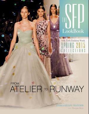 The Sfp Lookbook Atelier to Runway