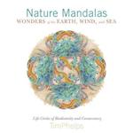 Nature Mandalas Wonders of the Earth, Wind, and Sea