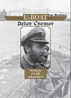 German U-Boat Ace Peter Cremer