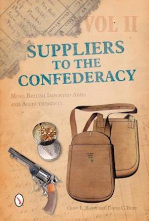 Suppliers to the Confederacy, Volume II