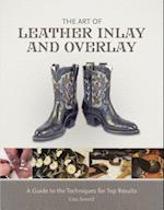 The Art of Leather Inlay and Overlay