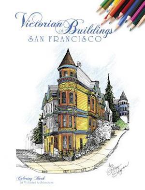 Victorian Buildings of San Francisco