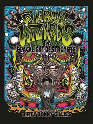 Pinball Wizards & Blacklight Destroyers