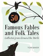 50 Famous Fables and Folk Tales