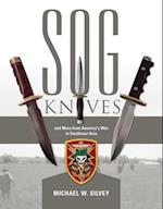 SOG Knives and More from America's War in Southeast Asia