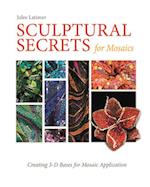 Sculptural Secrets for Mosaics